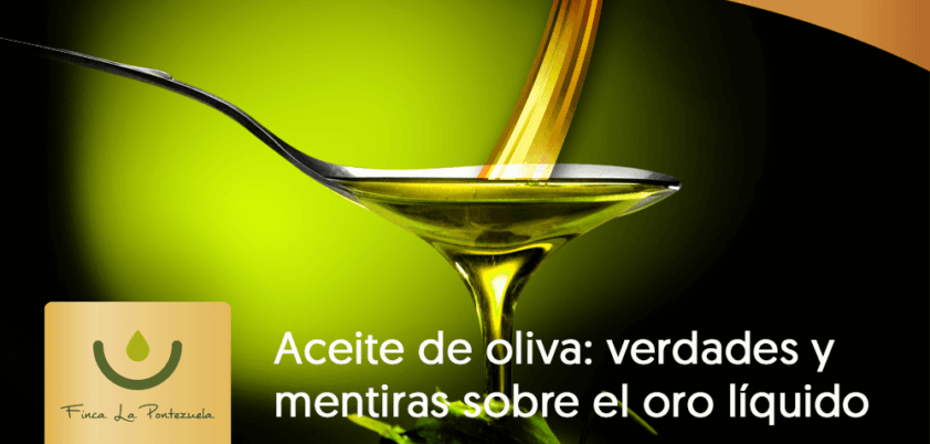 Verdades y mentiras sobre el aceite de oliva
